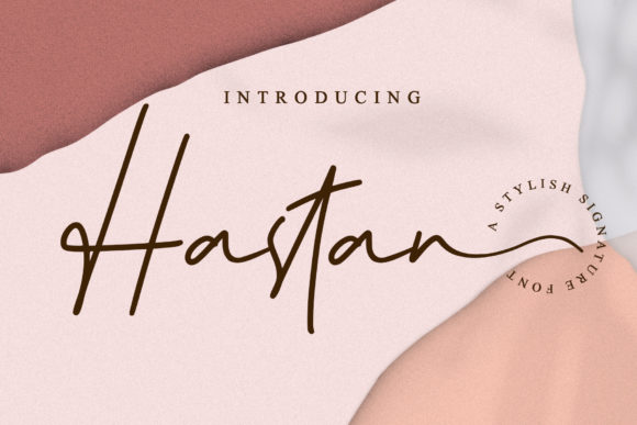 Hastan: A Premium Script Font for Scroll-Stopping Brand Content