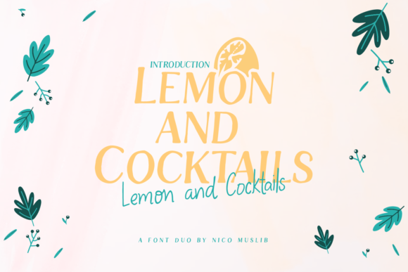 Lemon and Cocktails: A Designer’s Real-World Font Review