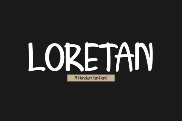 Loretan: A Handwritten Font That Makes Your Campaign Stand Out