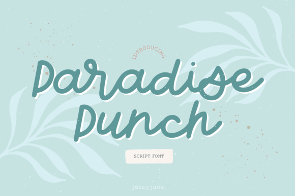 Paradise Punch: A Handwritten Font That Feels Like a Quiet Moment